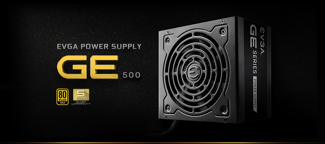 EVGA 500 GE Power Supply